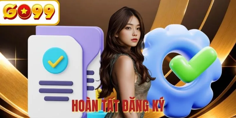 Xác nhận hoàn tất